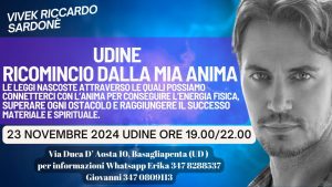 UDINE, 23 NOVEMBRE 2024, ‘ RICOMINCIO DALLA MIA ANIMA’.