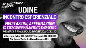 VENERDÌ 9 MAGGIO 2025, UDINE ‘ INCONTRO ESPERIENZIALE ‘.