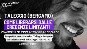Venerdì 13 Giugno 2025, TALEGGIO ( Bergamo ) BORGO ZEN